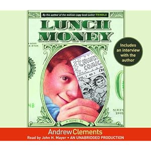 Lunch Money by Andrew Clements and John H. Mayer