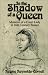 Image of In the Shadow of a Queen