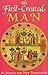 The First-Created Man: Seven Homilies by St. Symeon the New Theologian