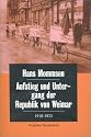Aufstieg und Untergang der Republik von Weimar 1918 - 1933