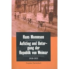 Aufstieg und Untergang der Republik von Weimar 1918 - 1933