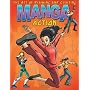 The Art of Drawing and Creating Manga Action
