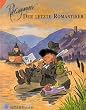 Rheingauner. Episoden aus dem Rheingau: Der Rheingauner, Bd.3, Der letzte Romantiker