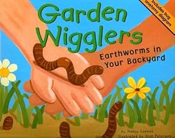 Garden Wigglers: Earthworms in Your Backyard (Backyard Bugs)