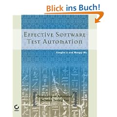 Effective Software Test Automation: Developing an Automated Software Testing Tool