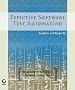 Effective Software Test Automation: Developing an Automated Software Testing Tool