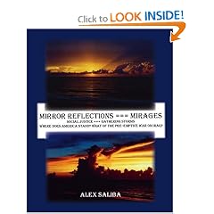 Mirror Reflections --- Mirages: Social Justice --- Gathering Storms: Where Does America Stand? What of the Preemptive War on Iraq?