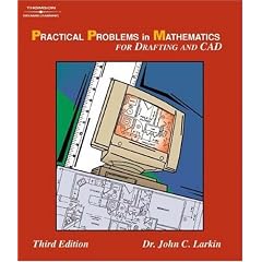 Practical Problems in Mathematics for Drafting & CAD (Delmar's Practical Problems in Mathematics Series)