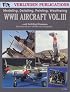 WWII Aircraft Vol. III: Modeling, Detailing, Painting Weathering and Building Dioramas