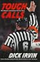 Tough Calls: NHL Referees and Linesmen Tell Their Story