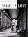 Book Saratoga Lost: Images of Victorian America