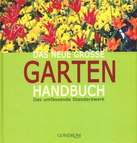 City Travel Guides Discounted  Bücher : Das neue große Gartenhandbuch: Das umfassende Standardwerk