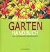  : Das neue gro&szlig;e Gartenhandbuch: Das umfassende Standardwerk