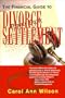The Financial Guide to Divorce Settlement