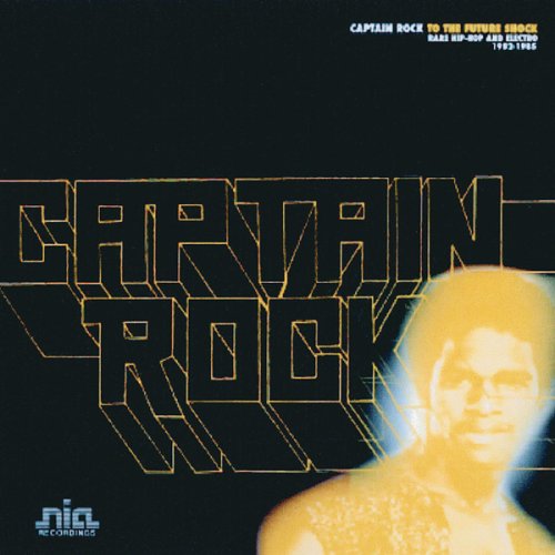 Captain Rock - To The Future Shock - Zortam Music