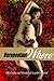 Unrepentant Whore: The Collected Works of Scarlot Harlot
