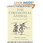 The Ceremonial Animal: A New Portrait of Anthropology