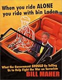 When You Ride Alone You Ride With Bin Laden