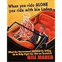 When You Ride Alone You Ride with Bin Laden: What the Government Should Be Telling Us to Help Fight the War on Terrorism