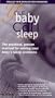 Your Baby Can Sleep: The Practical, Proven Method for Solving your Baby's Sleep Problems [VHS]