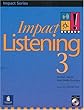 Impact Listening 3: Student Book