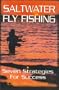 Saltwater Fly Fishing: Seven Strategies for Success