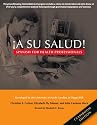 A Su Salud!: Spanish for Health Professionals, Classroom Edition