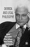 Derrida and legal philosophy