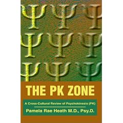 The Pk Zone:A Cross-Cultural Review of Psychokinesis (Pk)