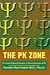 The Pk Zone:A Cross-Cultural Review of Psychokinesis (Pk): A Cross-Cultural Review of Psychokinesis