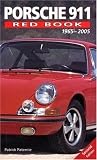 Porsche 911 Red Book 1965-2005 (Red Book)