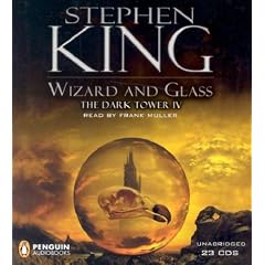 Wizard and Glass (The Dark Tower, Book 4)