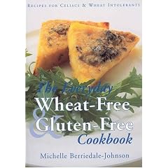 The Everyday Wheat-Free and Gluten-Free Cookbook