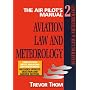 The Air Pilot's Manual Volume 2: Aviation Law and Meteorology