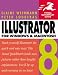 Illustrator 8 for Windows and Macs (Visual QuickStart Guides)