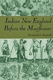 Indian New England Before the Mayflower