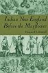 Indian New England Before the Mayflower