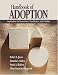 Handbook of Adoption: Implications for Researchers, Practitioners, and Families
