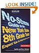 Kaplan No-Stress Guide to the New York State 8th Grade Tests, 2nd edition