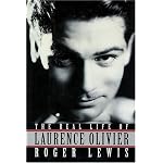 The Real Life of Laurence Olivier: Cloth Book book cover