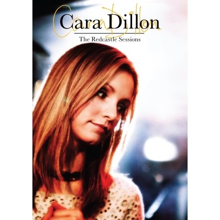 Cara Dillon - The Redcastle Sessions