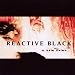 Anklicken zum Vergrößeren: Reactive Black - A New Dawn (Audio CD)