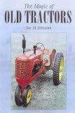 The Magic of Old Tractors