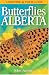 Book Butterflies of Alberta (Lone Pine Field Guide)