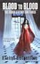 Blood to Blood: The Dracula Story continues