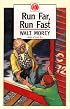Run Far, Run Fast (Walt Morey Adventure Library)