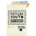 Summer of Unrest: Kettled Youth