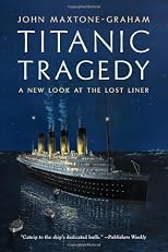 Titanic tragedy : a new look at the lost liner