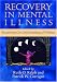 Recovery in Mental Illness: Broadening Our Understanding of Wellness
