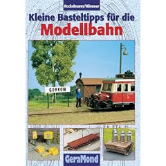 Kleine Basteltipps f�r die Modellbahn